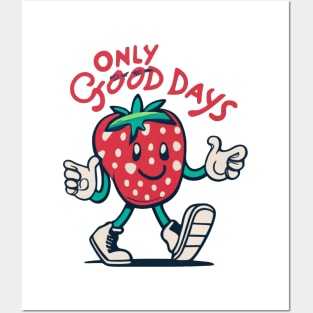 Optimistic 'Only Good Days' Strawberry Motivational Posters and Art